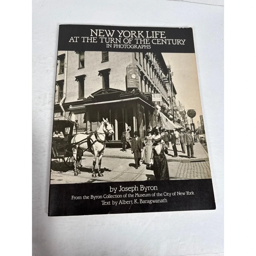 New York Life at Turn of Century Photographs Byron Dover 1985 Pictorial History